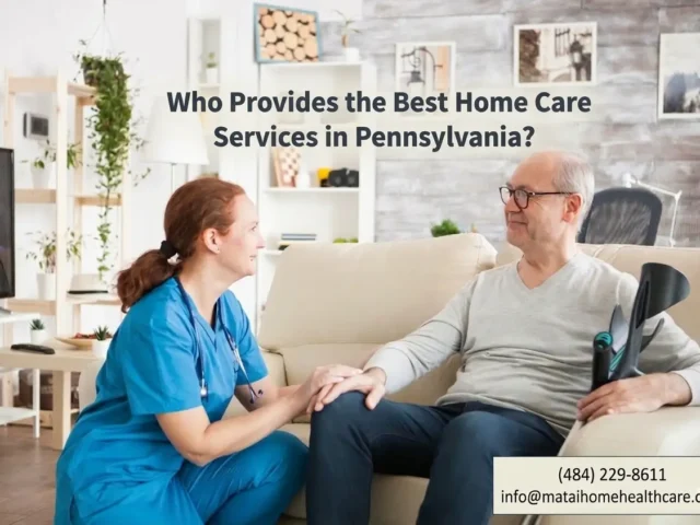 Who Provides the Best Home Care Services in Pennsylvania?